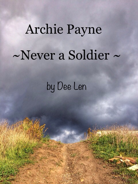 Archie Payne Never a Soldier Cover
